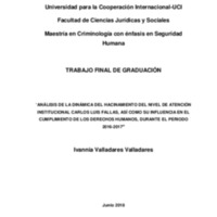 Análisis de la dinámica del Hacinamiento del nivel de atención Institucional Carlos Luis Fallas , Así como su influencia en el cumplimiento de los derechos Humanos durante el periodo 2016-2017