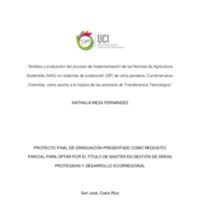 Análisis y evaluación del proceso de implementación de las normas de agricultura sostenible ( NAS) en sistemas de producción (SP)  de caña Pañelera Cundinamarca Colombia , como aporte a la mejora de los procesos de Transferencia Tecnológica