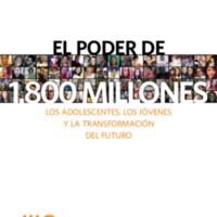 El poder de 1800 millones:los adolescentes,los jóvenes y la transformación del futuro